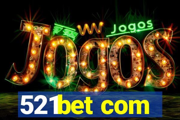 521bet com